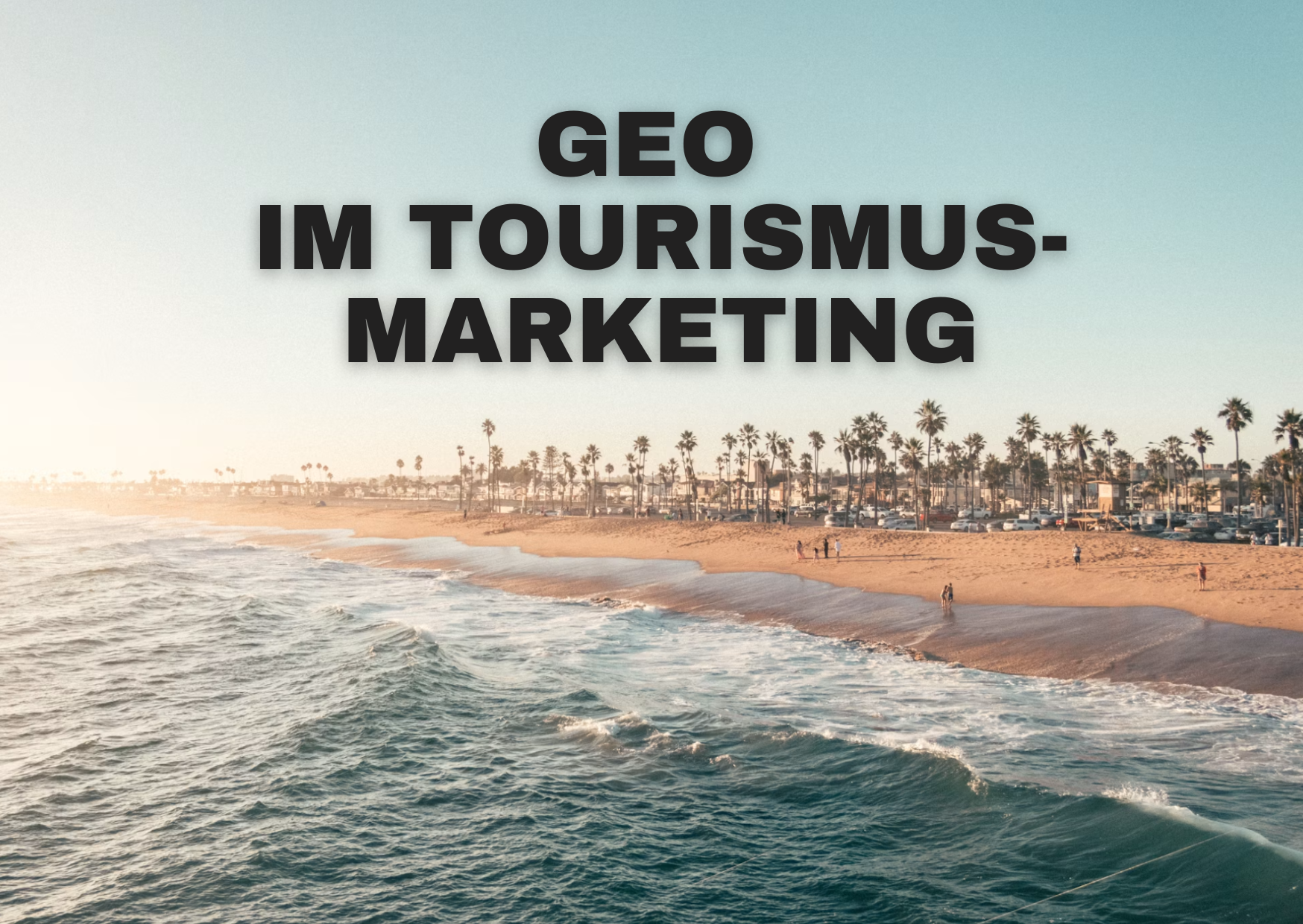 GEO im Tourismusmarketing